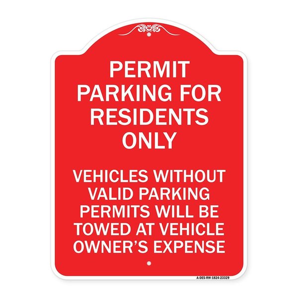 Signmission Permit Parking for Residents Vehicles w/o Valid Parking Permits Towe Alum, 18" x 24", RW-1824-23329 A-DES-RW-1824-23329